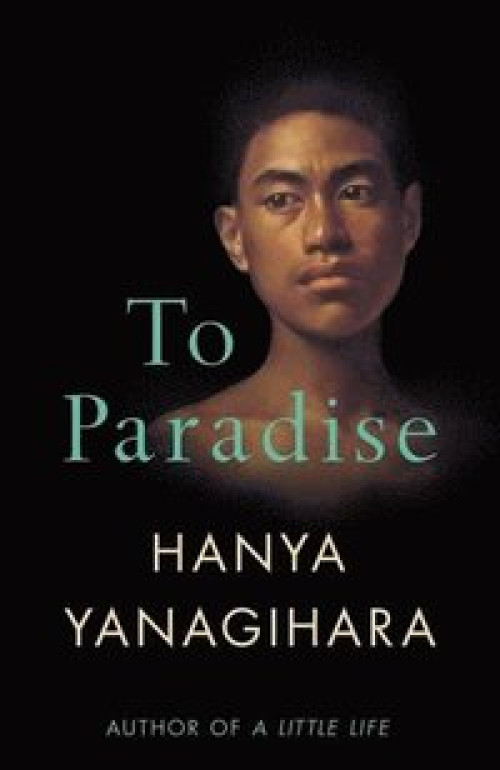 To Paradise av Hanya Yanagihara