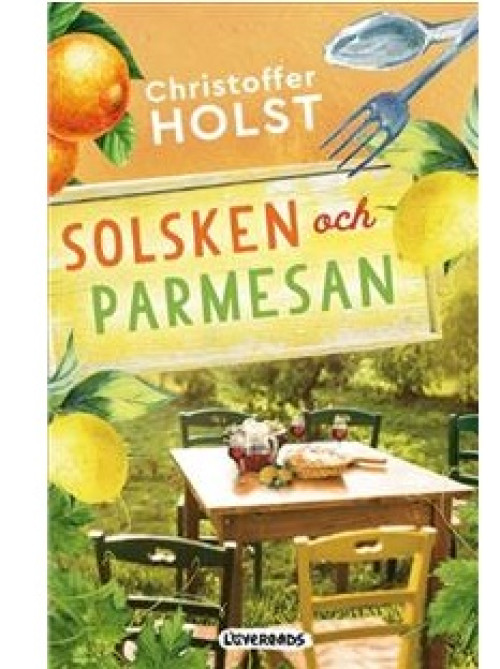 Solsken och parmesan av Christoffer Holst