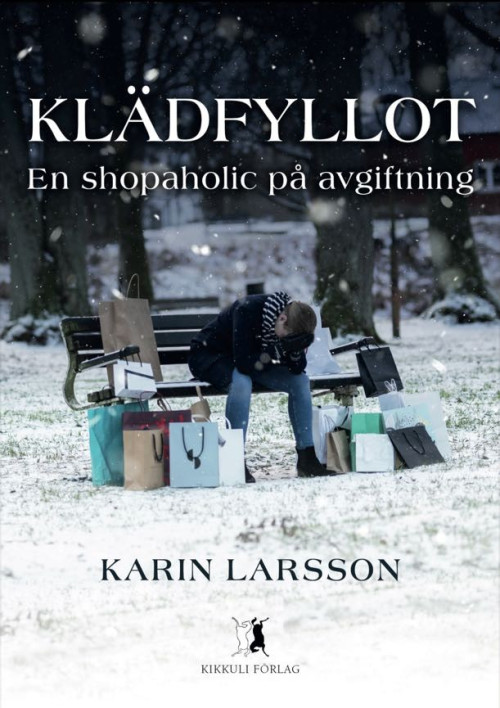 Klädfyllot, en shopaholic på avgiftning - Karin Larsson