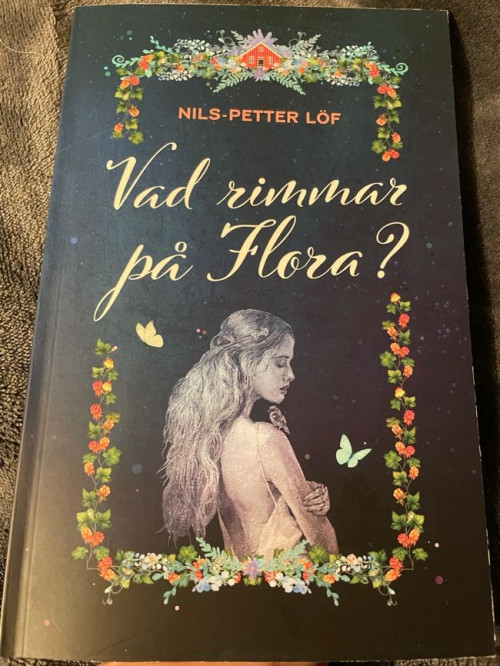 Vad rimmar på Flora - Nils-Petter Löf