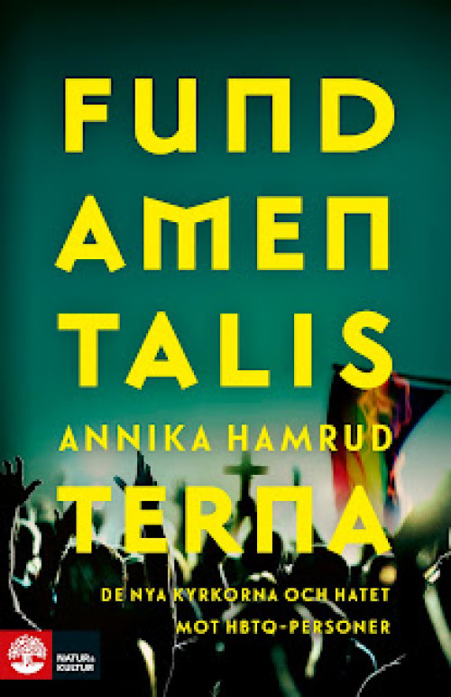 HBTQ-kultur. Fundamentalisterna - Annika Hamrud.