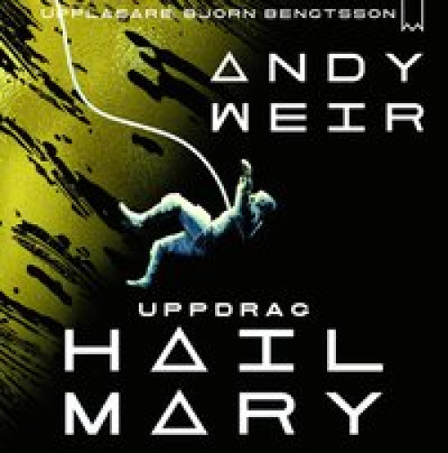 Uppdrag Hail Mary av Andy Weir