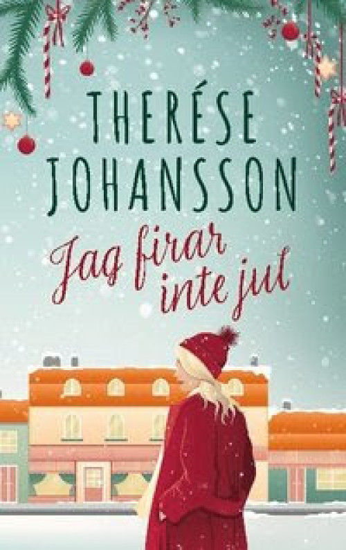 Jag firar inte jul av Therese Johansson