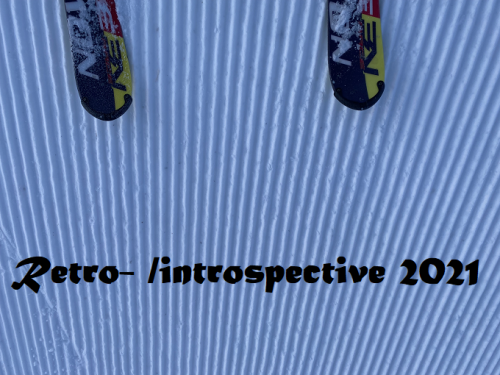 Retro- /introspective 2021