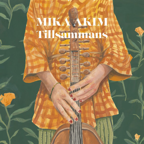 Mika Akim - Tillsammans