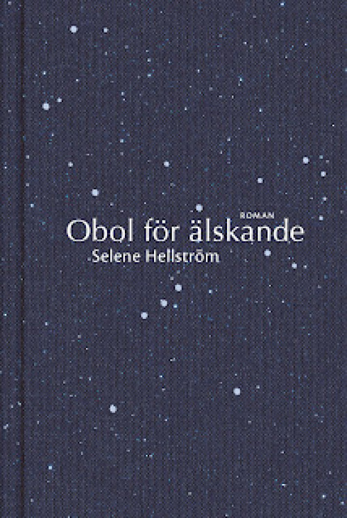 Obol för älskade.  Selene Hellström.