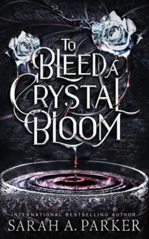 TO BLEED A CRYSTAL BLOOM