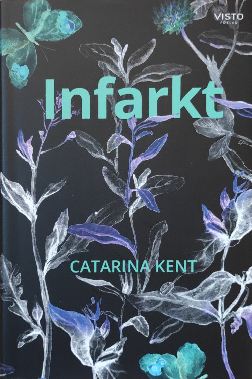 Infarkt – Catarina Kent