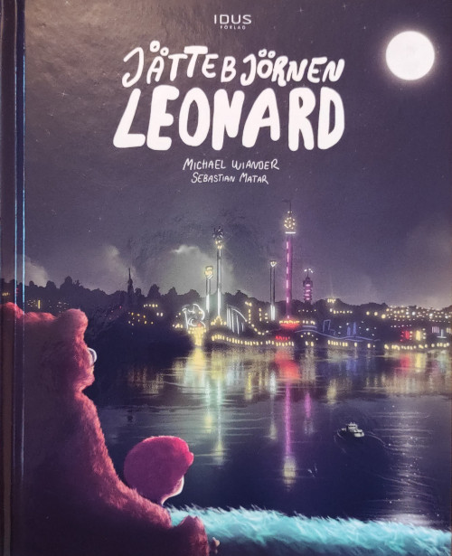 Jättebjörnen Leonard – Michael Wiander & Sebastian Matar