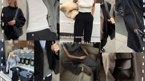 What to wear November edition 